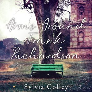 Audiobook cover for Arms Around Frank Richardson